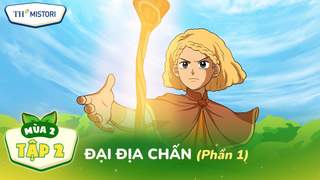 [MÙA 2] BIỆT ĐỘI TH SQUAD - TẬP 2.1: ĐẠI ĐỊA CHẤN