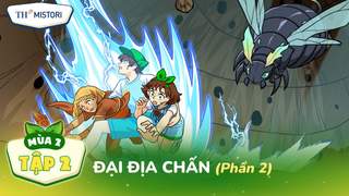 [MÙA 2] BIỆT ĐỘI TH SQUAD - TẬP 2.2: ĐẠI ĐỊA CHẤN