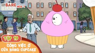 We Bare Bears S1 - Tập 19: Công việc ở cửa hàng cupcake