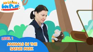 We learn We play - Level 1: Animals in the safari park