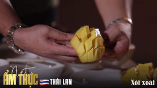 Nét ẩm thực Thái Lan: Xôi xoài