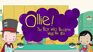 Ollie! The Boy Who Became What He Ate - Ollive Ăn Gì?