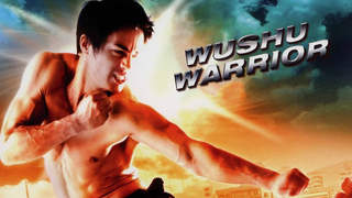 Wushu Warrior - Chiến Binh Wushu